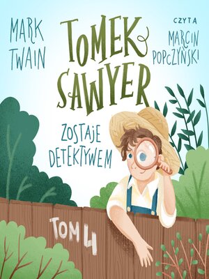 cover image of Tomek Sawyer zostaje detektywem
